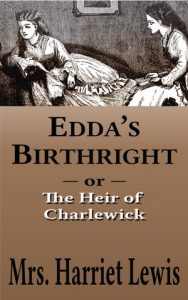 Edda’s Birthright, or, The Heir of Charlwich